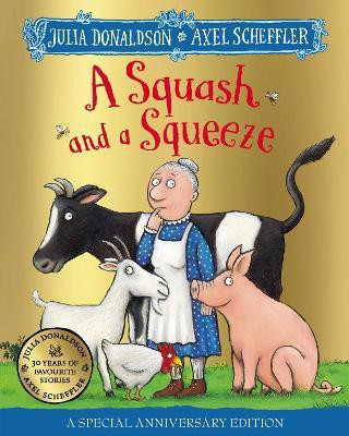 A Squash and a Squeeze 30th Anniversary Edition(English, Paperback, Donaldson Julia)