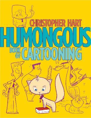 Humongous Book of Cartooning(English, Paperback, Hart C)
