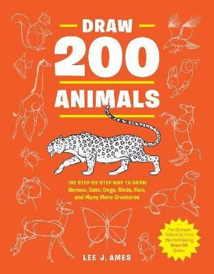 Draw 200 Animals(English, Paperback, Ames Lee J.)