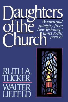 Daughters of the Church(English, Paperback, Tucker Ruth A.)