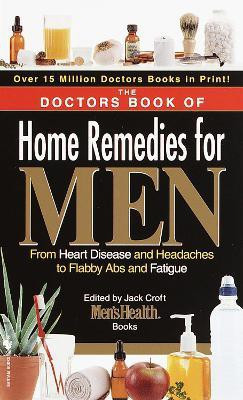 The Doctors Book of Home Remedies for Men(English, Paperback, Prevention Magazine Editors)