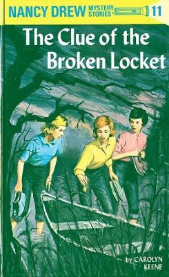 Nancy Drew 11: the Clue of the Broken Locket(English, Hardcover, Keene Carolyn)