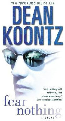 Fear Nothing(English, Paperback, Koontz Dean)