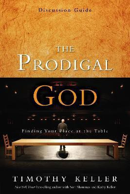 The Prodigal God Discussion Guide(English, Paperback, Keller Timothy)