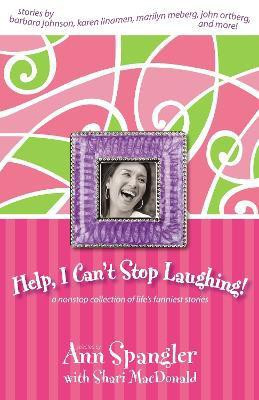Help, I Can't Stop Laughing!(English, Paperback, Spangler Ann)