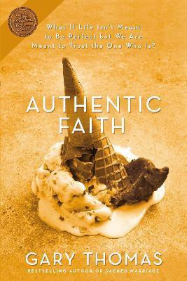 Authentic Faith(English, Paperback, Thomas Gary)