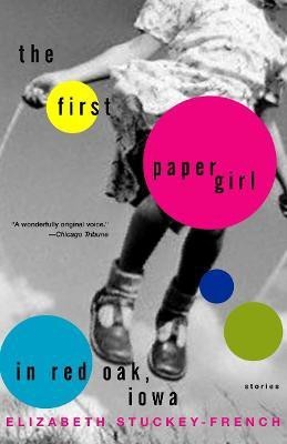 The First Paper Girl in Red Oak, Iowa(English, Paperback, Stuckey-French Elizabeth)