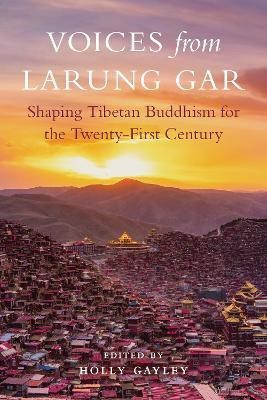 Voices from Larung Gar(English, Paperback, unknown)