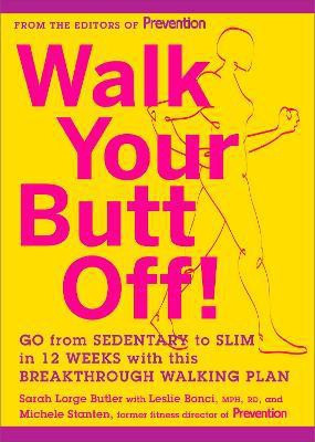 Walk Your Butt Off!(English, Paperback, Butler Sarah Lorge)