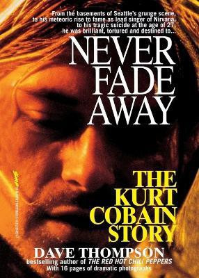 Never Fade Away(English, Paperback, Thompson Dave)