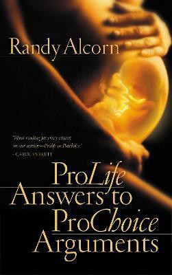 Pro-Life Answers to Pro-Choice Arguments(English, Paperback, Alcorn Randy)