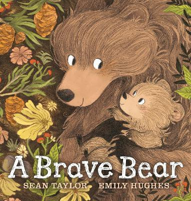 A Brave Bear(English, Hardcover, Taylor Sean)