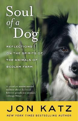 Soul of a Dog(English, Paperback, Katz Jon)
