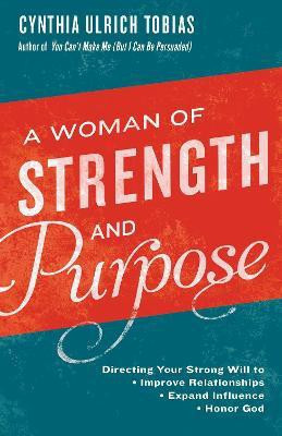 A Woman of Strength and Purpose(English, Paperback, Tobias Cynthia Ulrich)