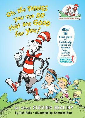 Oh, The Things You Can Do That Are Good for You! All About Staying Healthy(English, Hardcover, Rabe Tish)