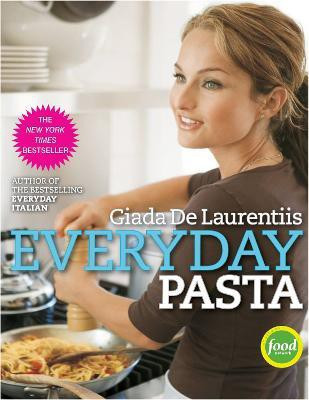 Everyday Pasta(English, Hardcover, De Laurentiis Giada)