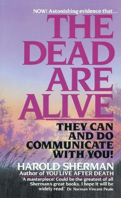 The Dead Are Alive(English, Paperback, Sherman Harold)