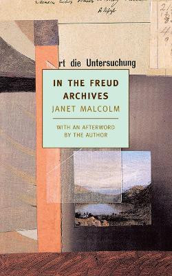 In The Freud Archives(English, Paperback, Malcolm Janet)