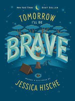 Tomorrow I'll Be Brave(English, Board book, Hische Jessica)