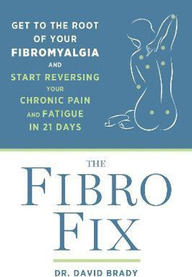The Fibro Fix(English, Paperback, Brady David M.)
