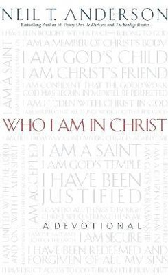 Who I Am in Christ(English, Paperback, Anderson Neil T.)