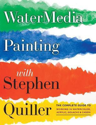 Watermedia Painting with Stephen Quiller(English, Paperback, Quiller S)