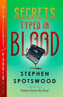 Secrets Typed in Blood(English, Hardcover, Spotswood Stephen)