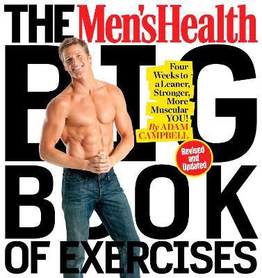 The Men's Health Big Book of Exercises(English, Paperback, Campbell Adam)