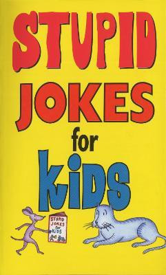 Stupid Jokes for Kids(English, Paperback, Kilgarriff Michael)
