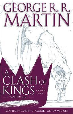 A Clash of Kings: The Graphic Novel: Volume One(English, Hardcover, Martin George R. R.)
