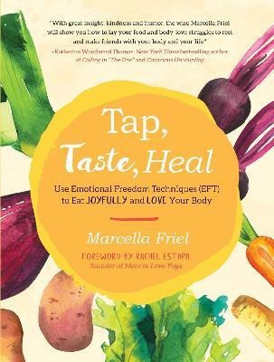 Tap, Taste, Heal(English, Paperback, Friel Marcella)