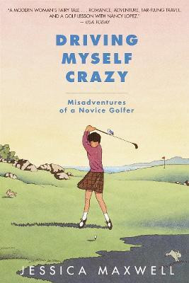 Driving Myself Crazy(English, Paperback, Maxwell Jessica)