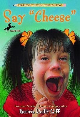 Say Cheese(English, Paperback, Giff Patricia Reilly)