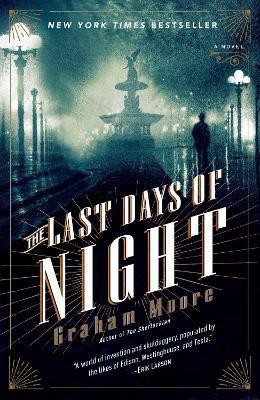 The Last Days of Night(English, Paperback, Moore Graham)
