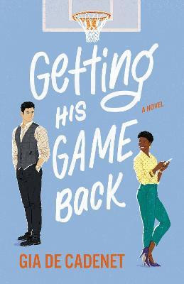 Getting His Game Back(English, Paperback, Cadenet Gia De)