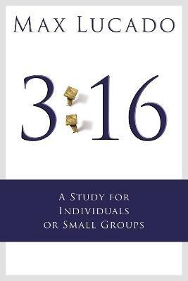 3:16 Bible Study Guide(English, Paperback, Lucado Max)