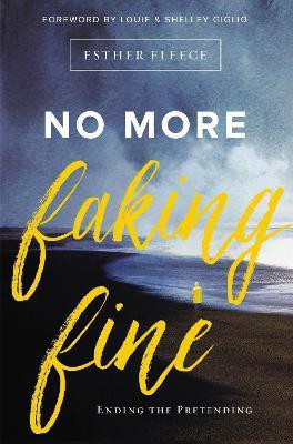 No More Faking Fine(English, Paperback, Allen Esther Fleece)