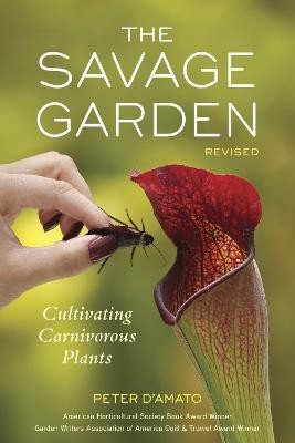 The Savage Garden, Revised(English, Paperback, D'Amato Peter)