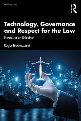 Technology, Governance and Respect for the Law(English, Paperback, Brownsword Roger)