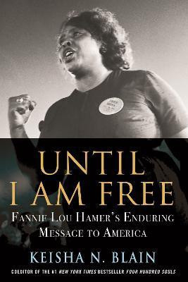 Until I Am Free(English, Hardcover, Blain Keisha N.)