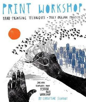 Print Workshop(English, Paperback, Schmidt C)