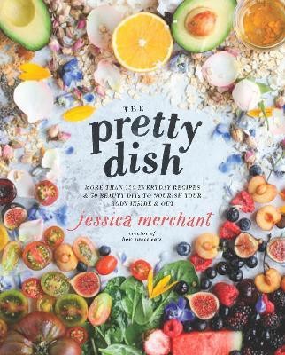 The Pretty Dish(English, Hardcover, Merchant Jessica)