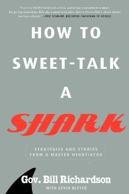 How to Sweet-Talk a Shark(English, Paperback, Richardson Bill)