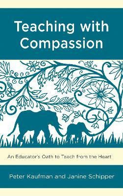 Teaching with Compassion(English, Hardcover, Kaufman Peter SUNY New Paltz)