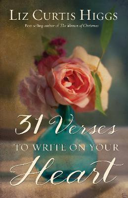 31 Verses to Write on your Heart(English, Hardcover, Higgs Liz Curtis)