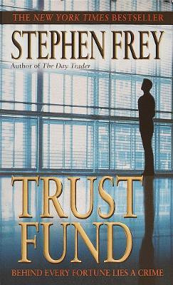 Trust Fund(English, Paperback, Frey Stephen)