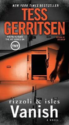 Vanish: A Rizzoli & Isles Novel(English, Paperback, Gerritsen Tess)