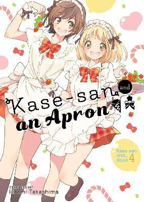 Kase-San and an Apron(English, Paperback, Takashima Hiromi)
