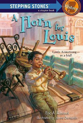 A Horn for Louis(English, Paperback, Kimmel Eric A.)