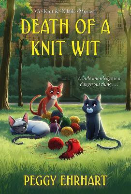 Death of a Knit Wit(English, Paperback, Ehrhart Peggy)